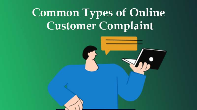 Common Types of Online Customer Complaint