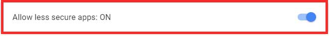 Allow less secure apps : ON