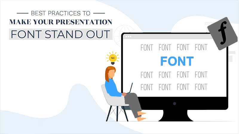 Practices to Make Your Presentation Font Stand Out