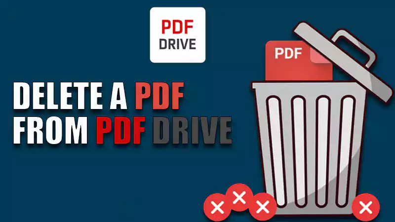 How to Delete a PDF from PDF Drive?