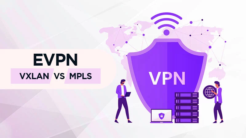 xlan vs MPLS