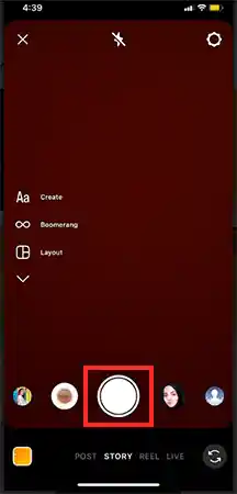 Take a ‘Photo or Video’ using the Story Camera.
